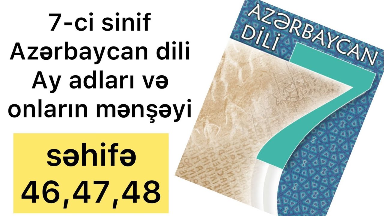 7-ci sinif Azərbaycan dili səhifə 46,47,48,49 | Ay adları və onların mənşəyi
