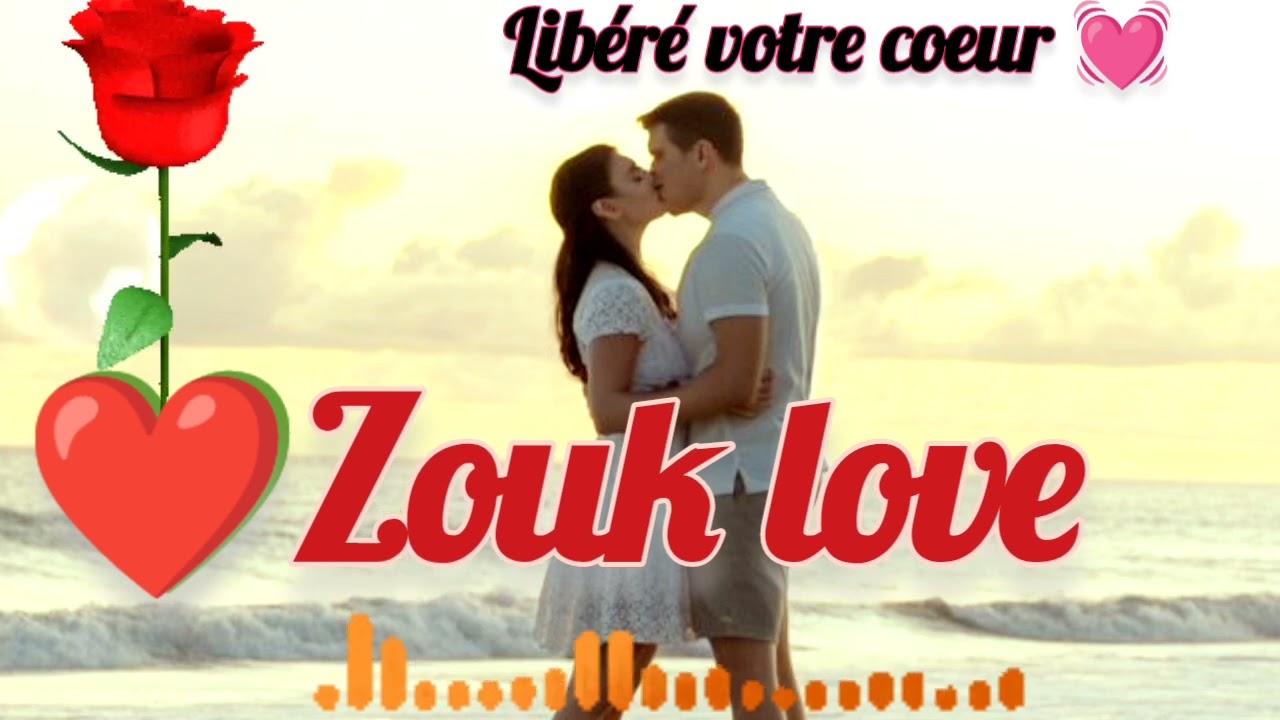 Zouk love Afro   Libéré votre cœur