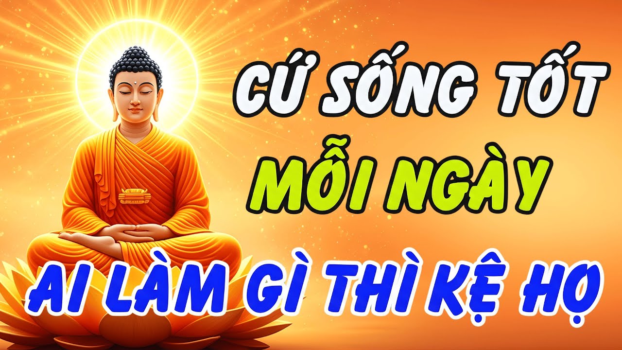 Lời Phật Dạy Về Chữ Nhẫn: Bớt Tranh Cãi Đời Tự Khắc An Yên, Ai Nói Ngược Xuôi Mặc Kệ Họ !