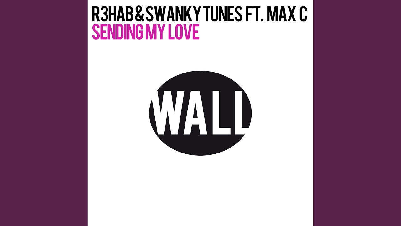 Sending My Love (feat. Max C)