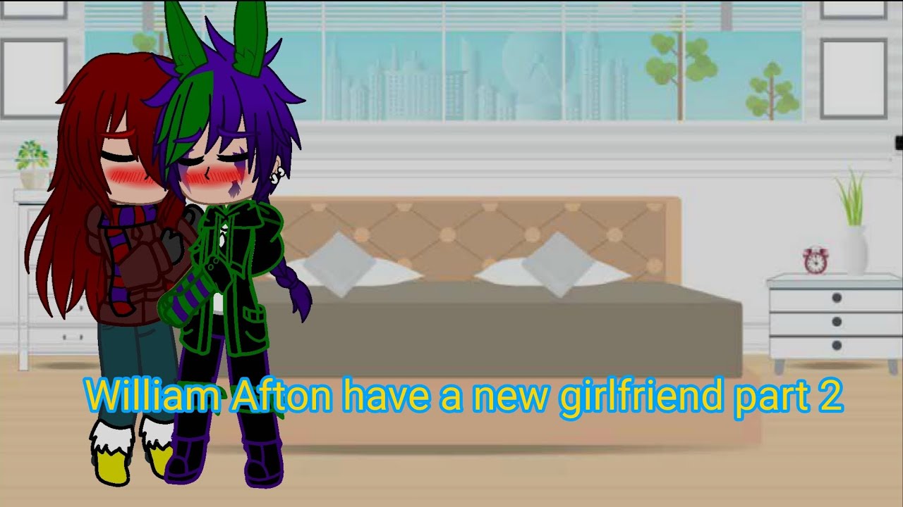 William Afton have a new girlfriend part 2 (Fnaf) (Gacha club) (my au)
