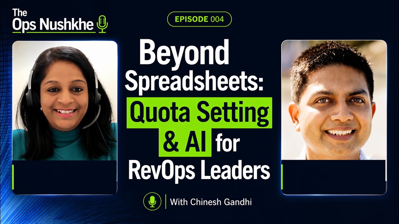 Episode 004  Quota Setting in the Age of AI The Real Role of RevOps with Chinesh Gandhi