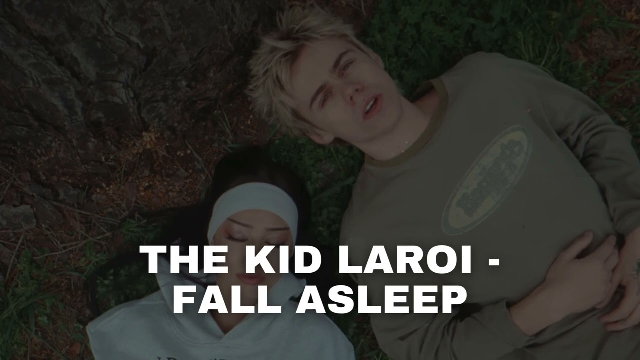 The Kid LAROI - Fall Asleep
