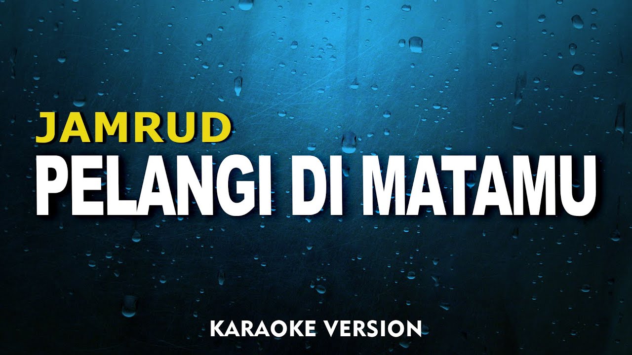 Jamrud - Pelangi Di Matamu (Karaoke Version)