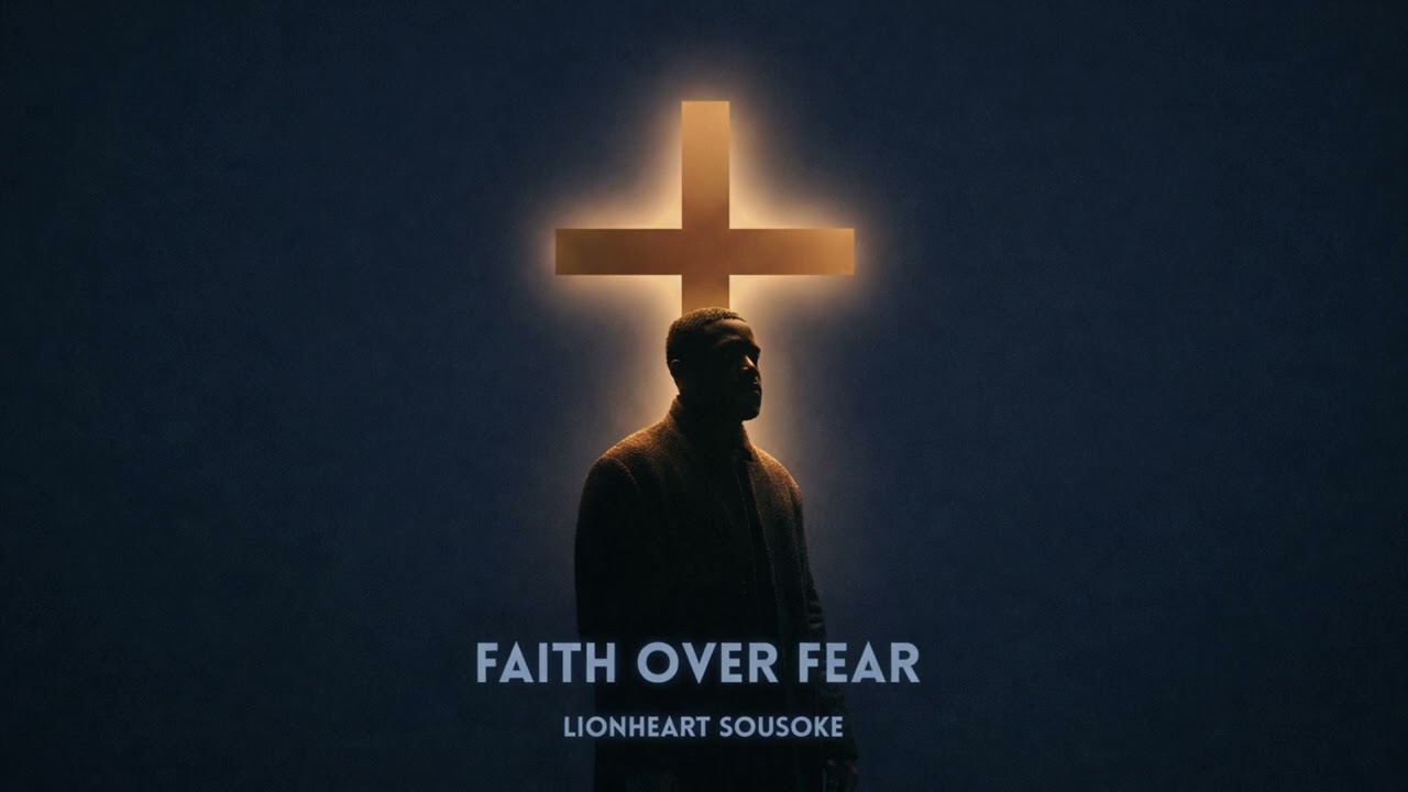 Lionheart Sousoke - Faith Over Fear | Christian Worship