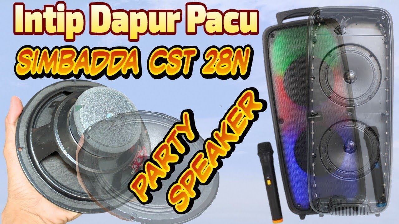 Review Speaker Simbadda Party CST 28N suaranya kece badai  !!!
