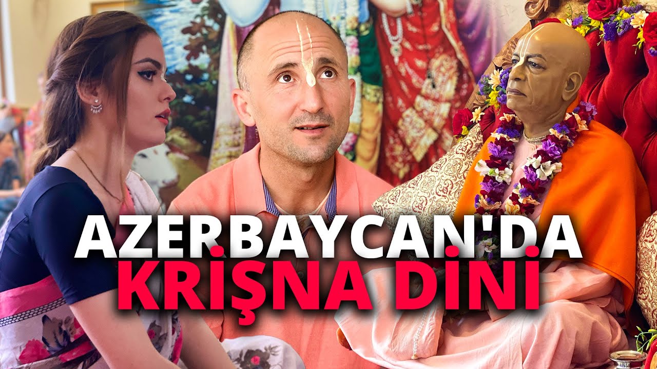 AZERBAYCAN'DA HİNT ASILLI DİN-KRİŞNA MABEDİNE GİTTİM #177