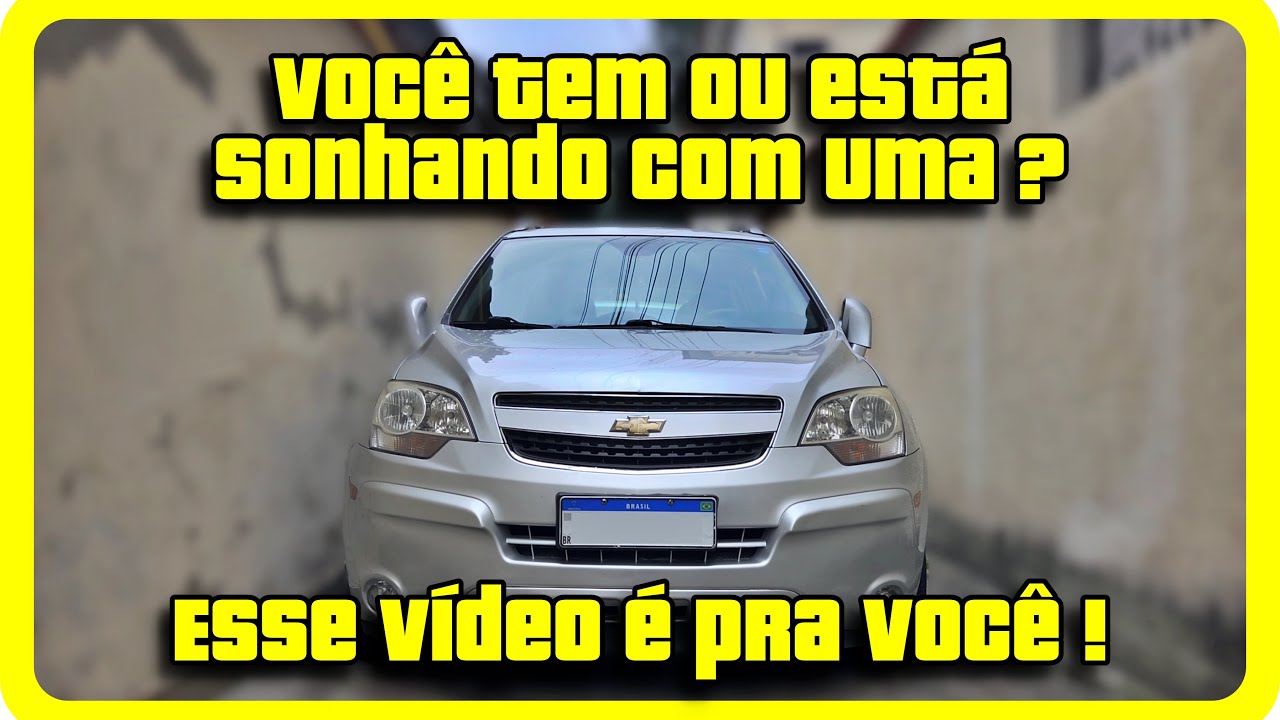 Você Tem ou Está Sonhando com uma Chevrolet Captiva ? Esse Vídeo é pra Você !