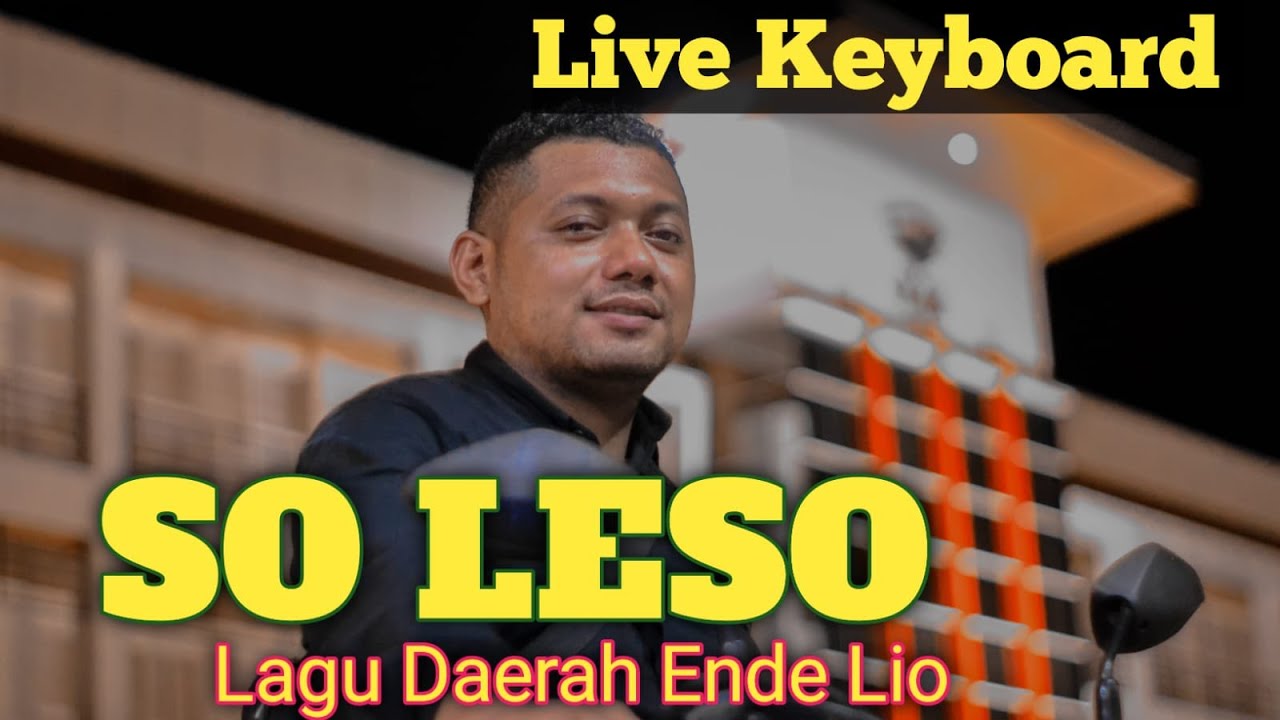 LAGU TERBARU ENDE LIO // SO LESO // LIVE KEYBOARD