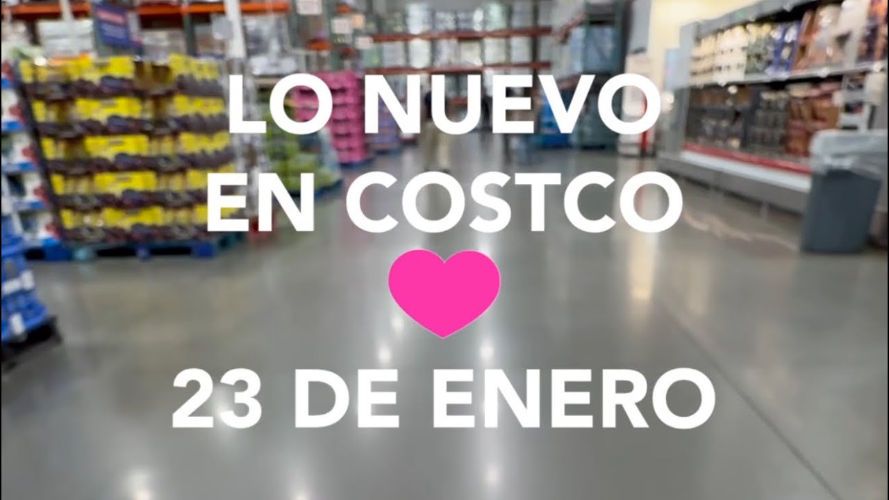 Lo Nuevo En Costco Hoy Viernes 23/01/2026
