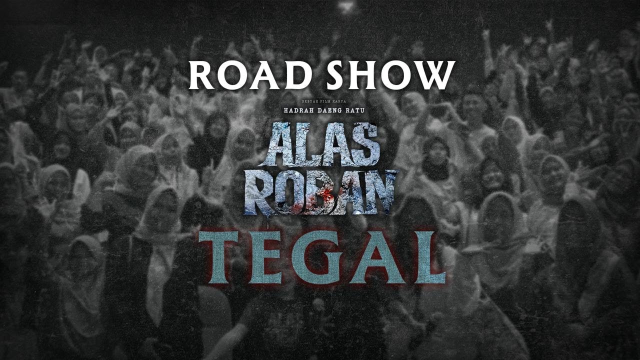 TEGAL | Roadshow Film Alas Roban - Michelle Ziudith, Taskya Namya, Fara Shakila