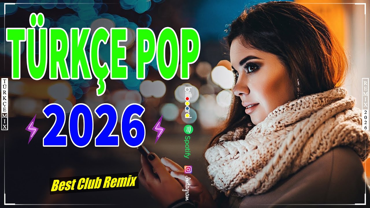 T&uuml;rk&ccedil;e Pop 2026 Mix 🔥 Hareketli Pop Şarkılar 2026 💫 En &Ccedil;ok Dinlenen T&uuml;rk&ccedil;e Pop Remix Şarkılar 💥