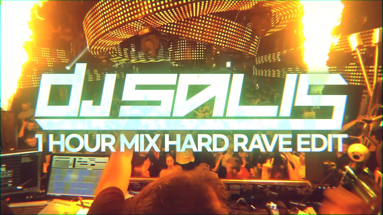 SALIS 1 HOUR MIX - HARD RAVE EDIT 01 [145  - 170 BPM]