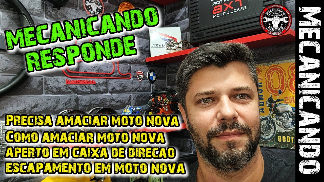 MECANICANDO RESPONDE 5 - DEVEMOS AMACIAR MOTO NOVA - COMO AMACIAR - ESCAPE ESPORTIVO MOTO 0KM E MAIS