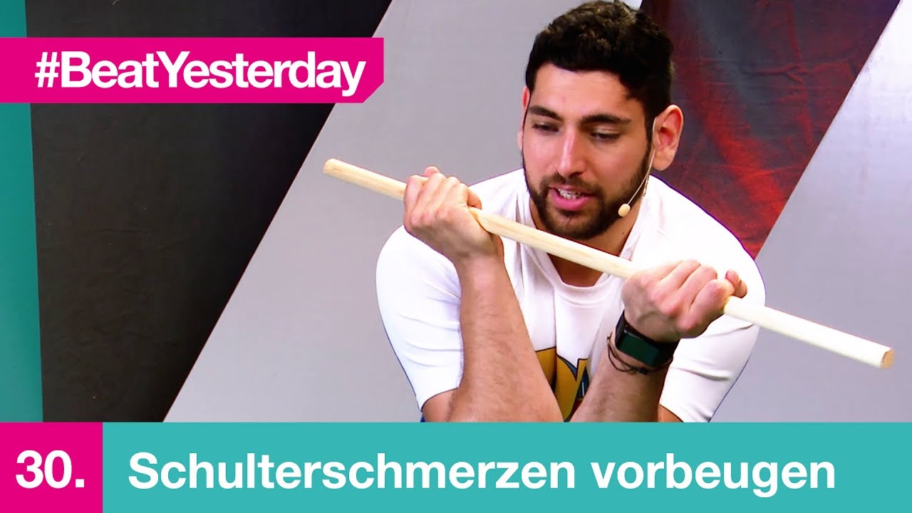 Beat Yesterday #30 | Schulterschmerzen vorbeugen