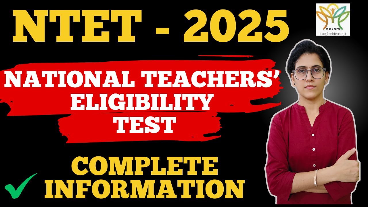 NTET 2025: What You NEED to Know