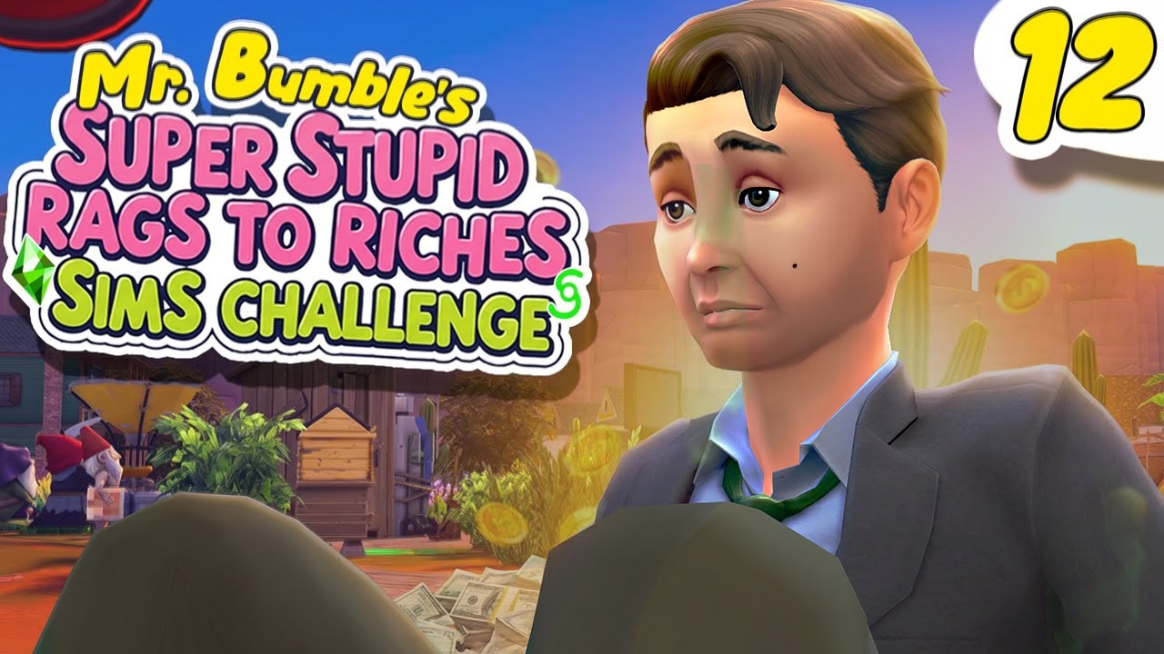 Bumble Mondays - Super Sims Rags to Riches