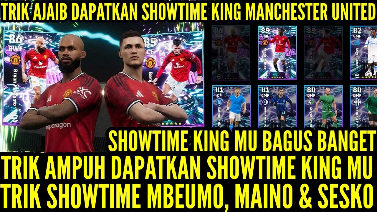TRIK AMPUH DAPATKAN 3 SH0WTIME KING MANCHESTER UNITED ! TRIK AMPUH SH0WTIME MBEUM0 , MAIN0 & SESK0 !