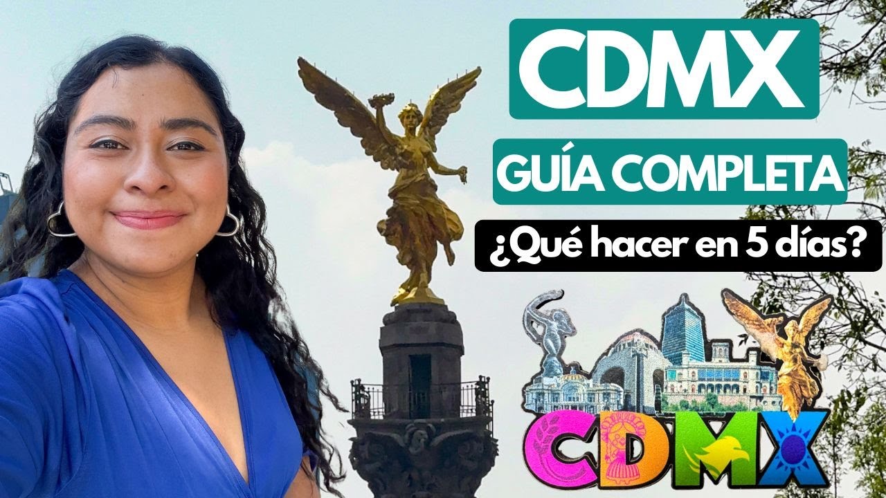 GUÍA COMPLETA DE CIUDAD DE MÉXICO 2026 🇲🇽: ¿Qué hacer? Mejores lugares para visitar
