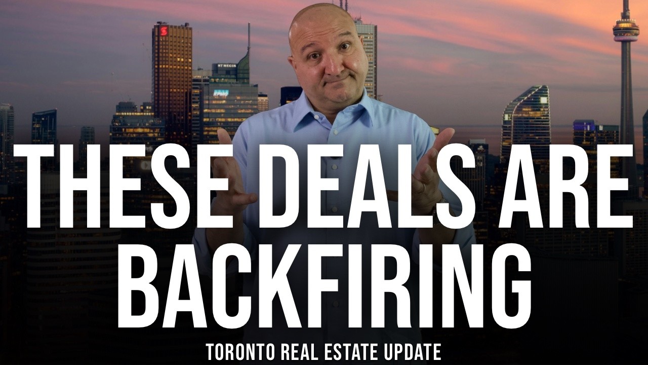 These Deals Are Backfiring (Toronto Home Prices)