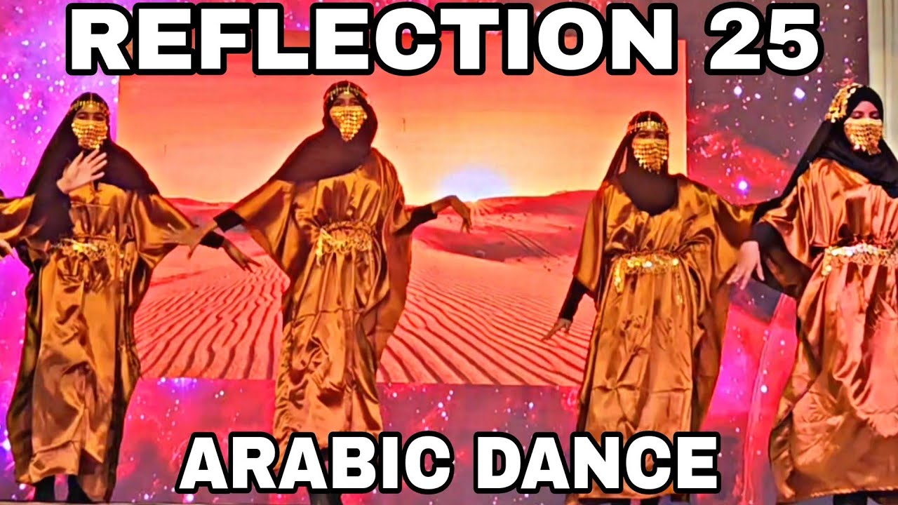 REFLECTION 25 / Arabic Dance/Hidayath EMHS