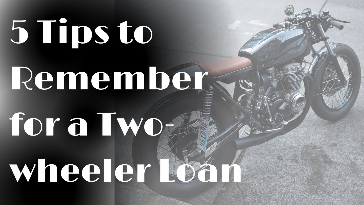5 Tips to Remember for a Two-wheeler Loan | Everything You Need To Know | Dialabank