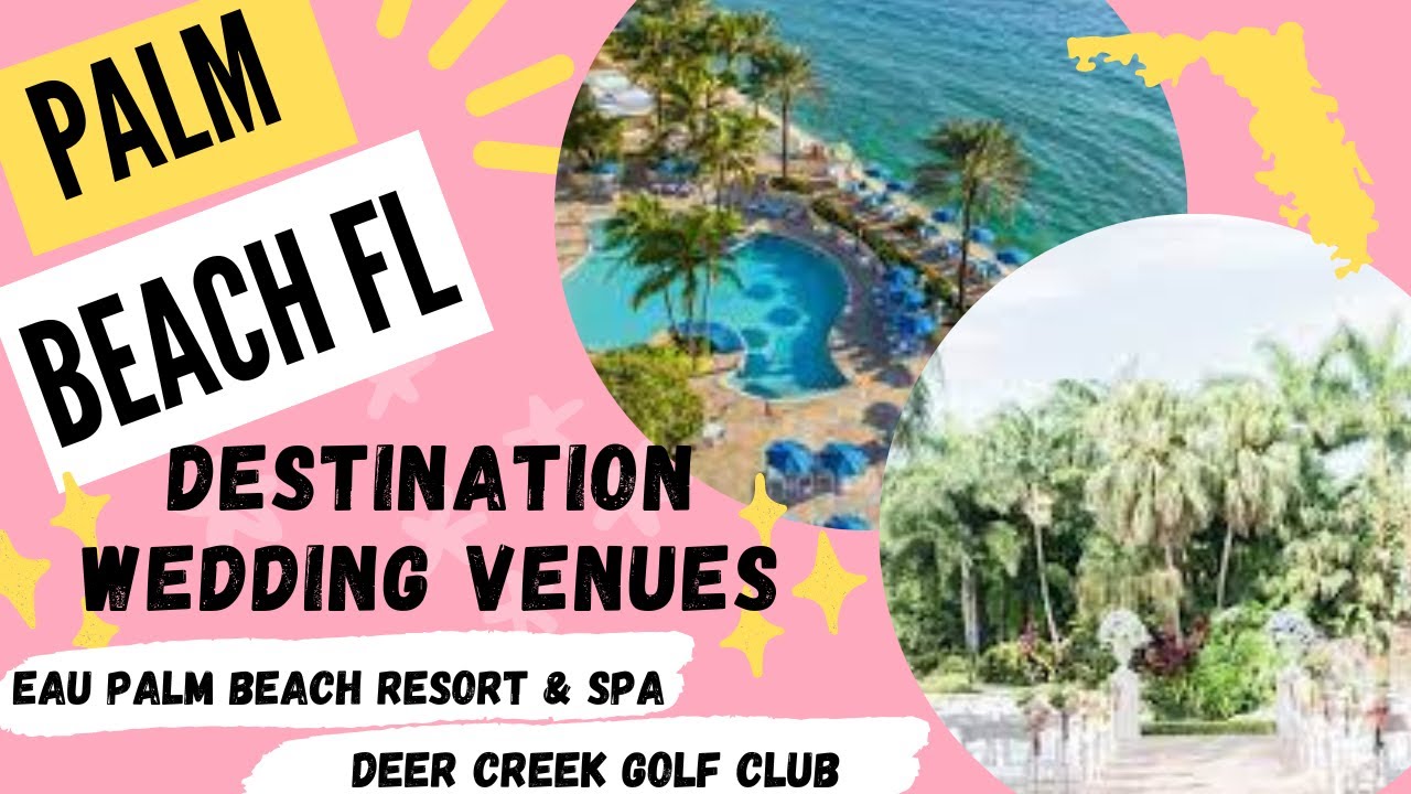 Florida Destination Wedding Venues- Palm Beach | Eau Resort and Spa & Deer Creek Golf Club