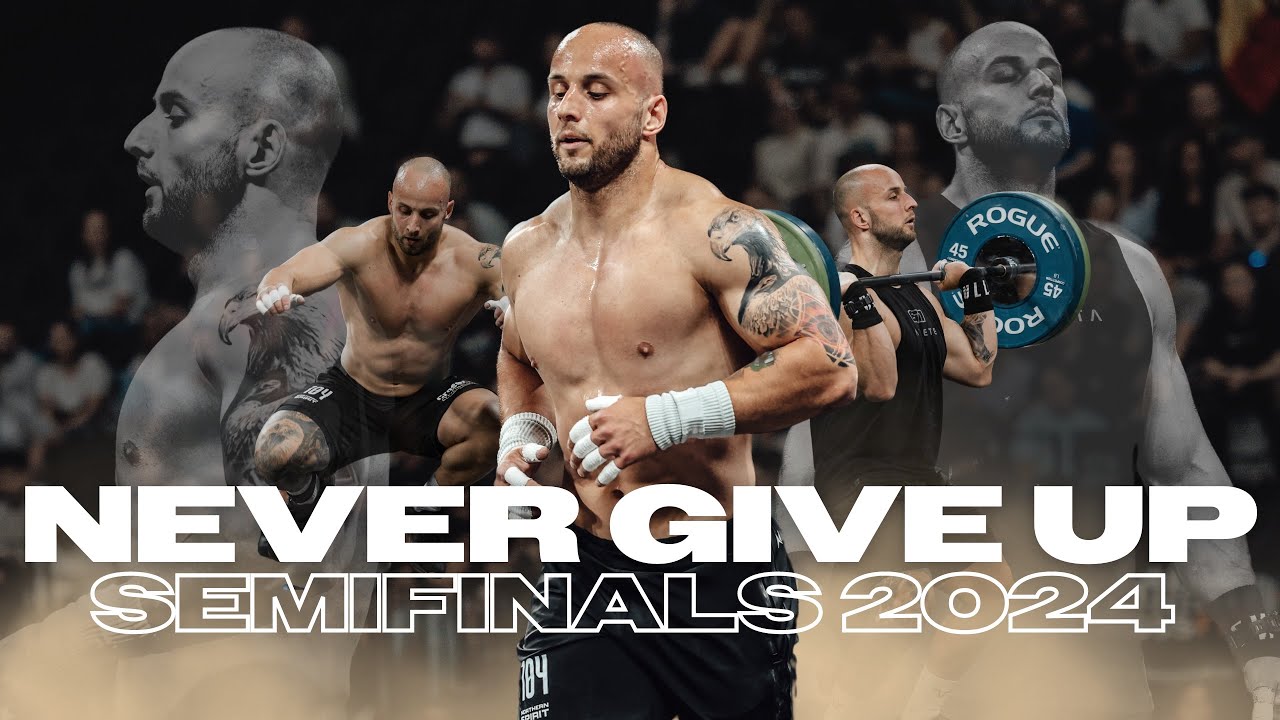 NEVER GIVE UP / SEMIFINALS- a CrossFit documentary sponsored by ESN