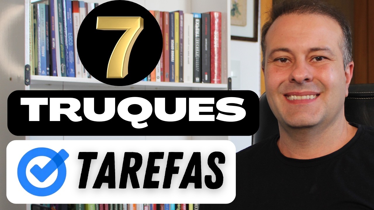 7 TRUQUES SECRETOS do Google Tarefas Que Ninguém Te Ensina