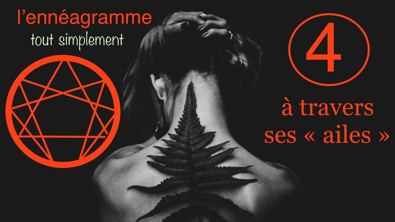 Ennéagramme : le 4 à travers ses ailes