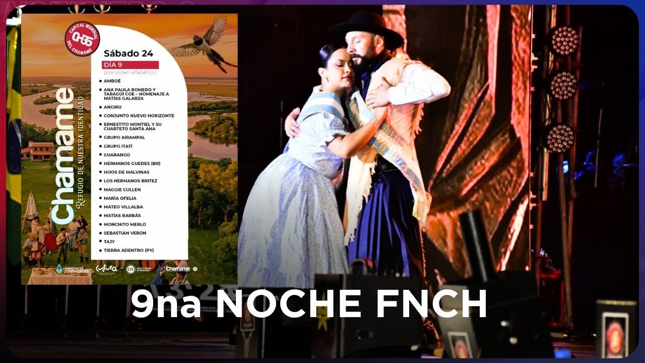 C9 - FIESTA NACIONAL DEL CHAMAME - 9na NOCHE - 24.01.26