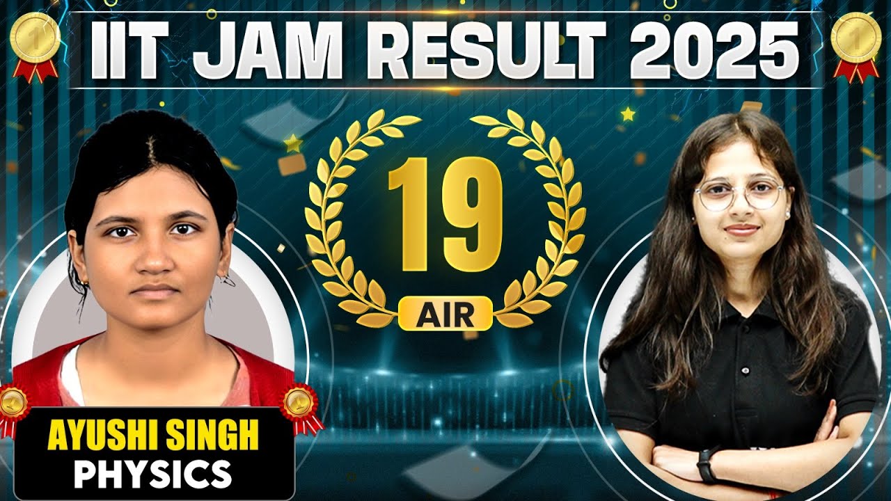Meet IIT JAM Physics 2025 - AIR 19 Ayushi Singh🏆 || IIT JAM Result 2025 Topper Interview