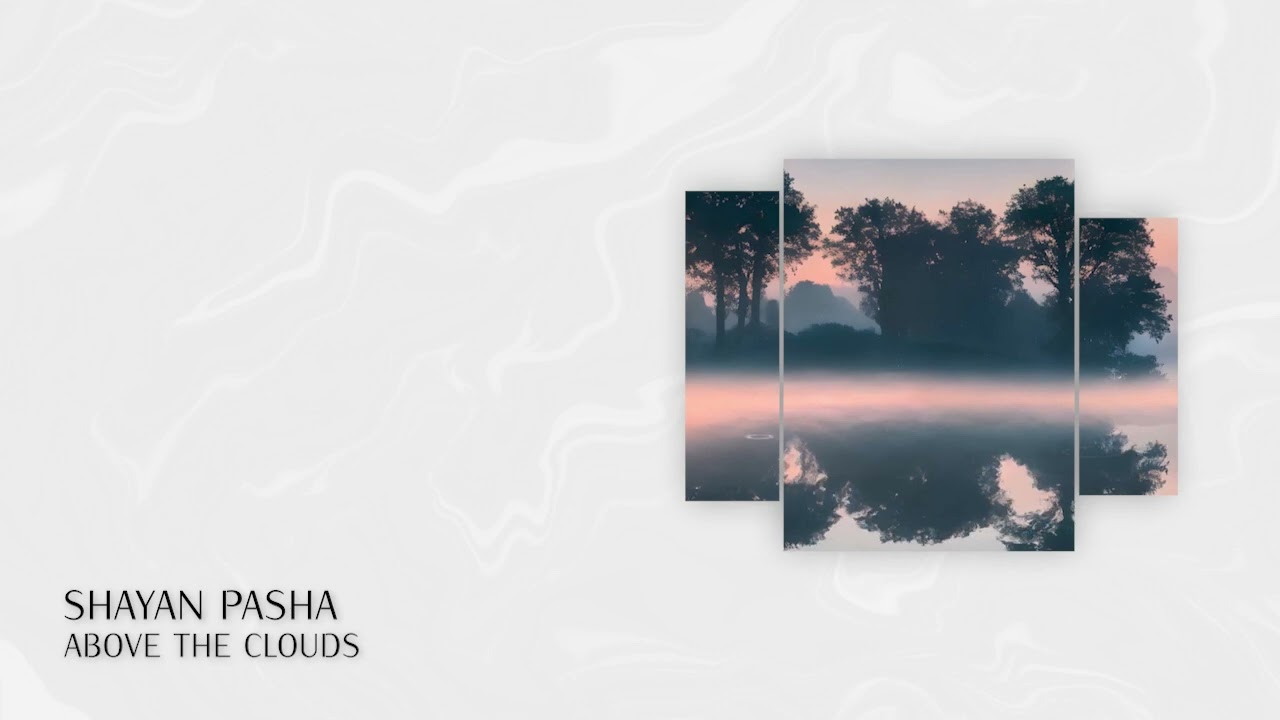 PREMIERE: Shayan Pasha - Above the Clouds (Short Edit) [Progressive House 2023]