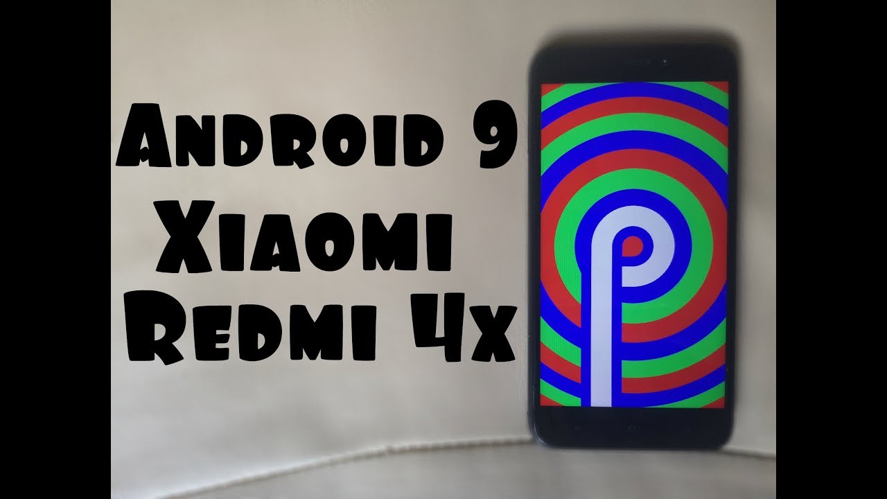 Установил Android 9 на Xiaomi Redmi 4x 🚀БЫСТРАЯ КАК РАКЕТА