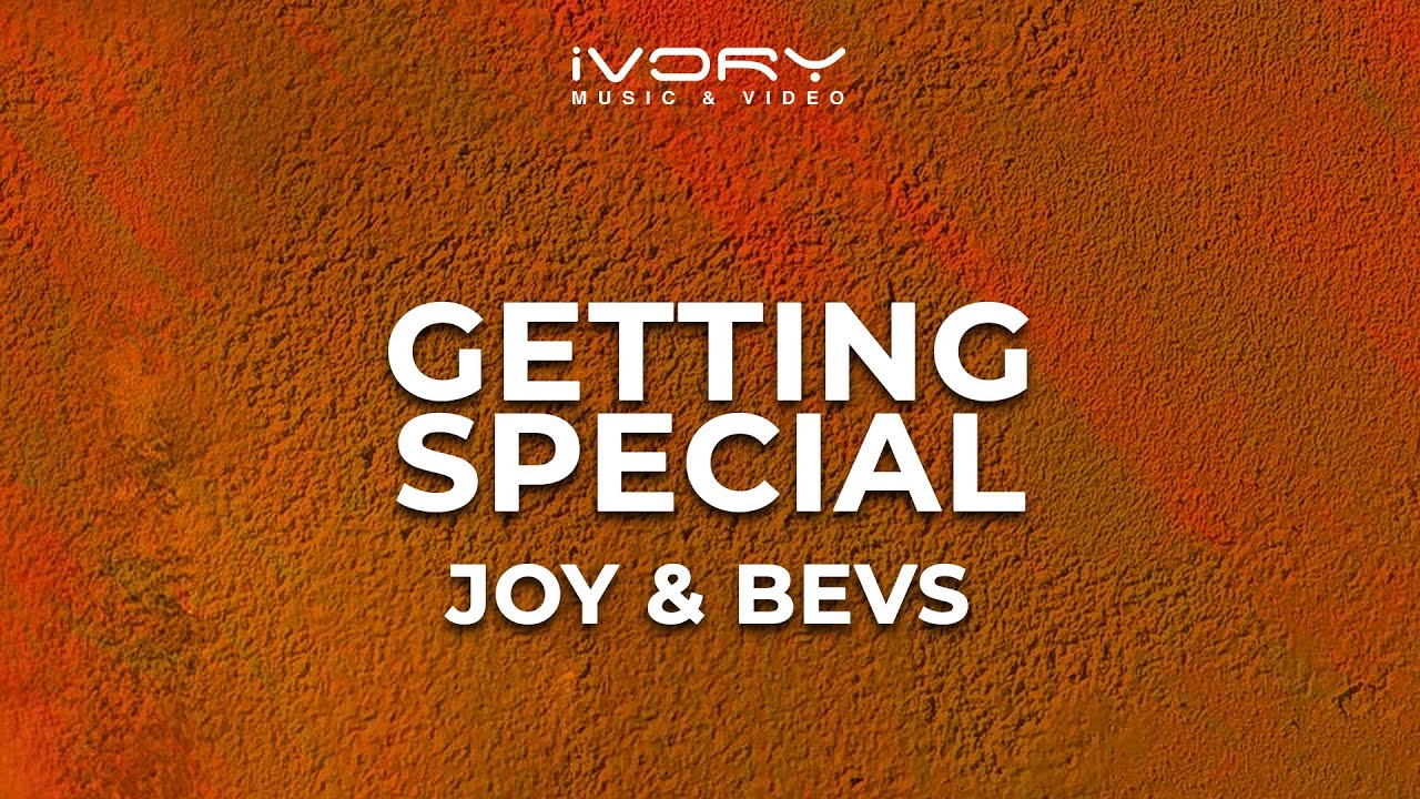 Joy & Bevs - Getting Special (Official Lyric Video)