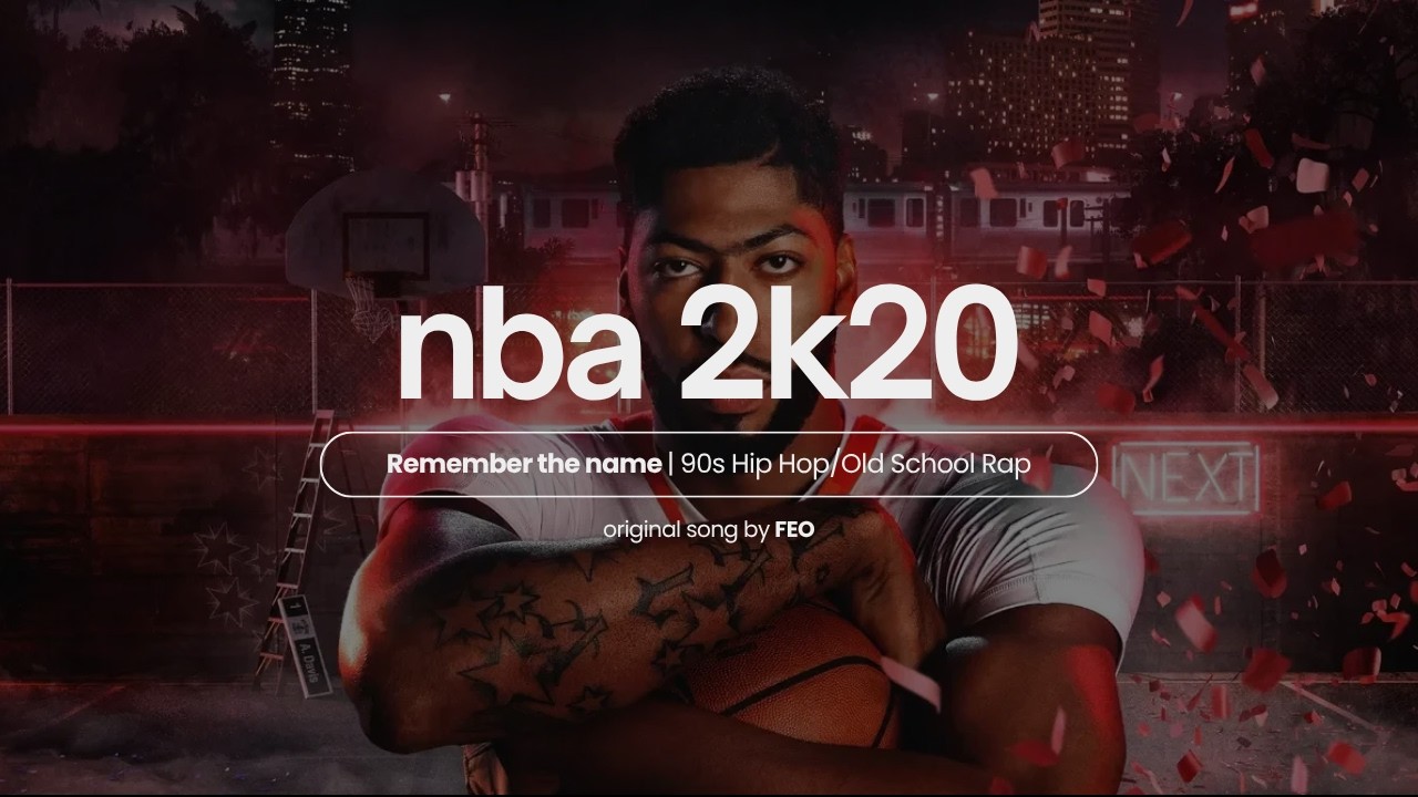 NBA 2k20 | Remember the Name | 90s Hip Hop/Old School Rap (Original Song)