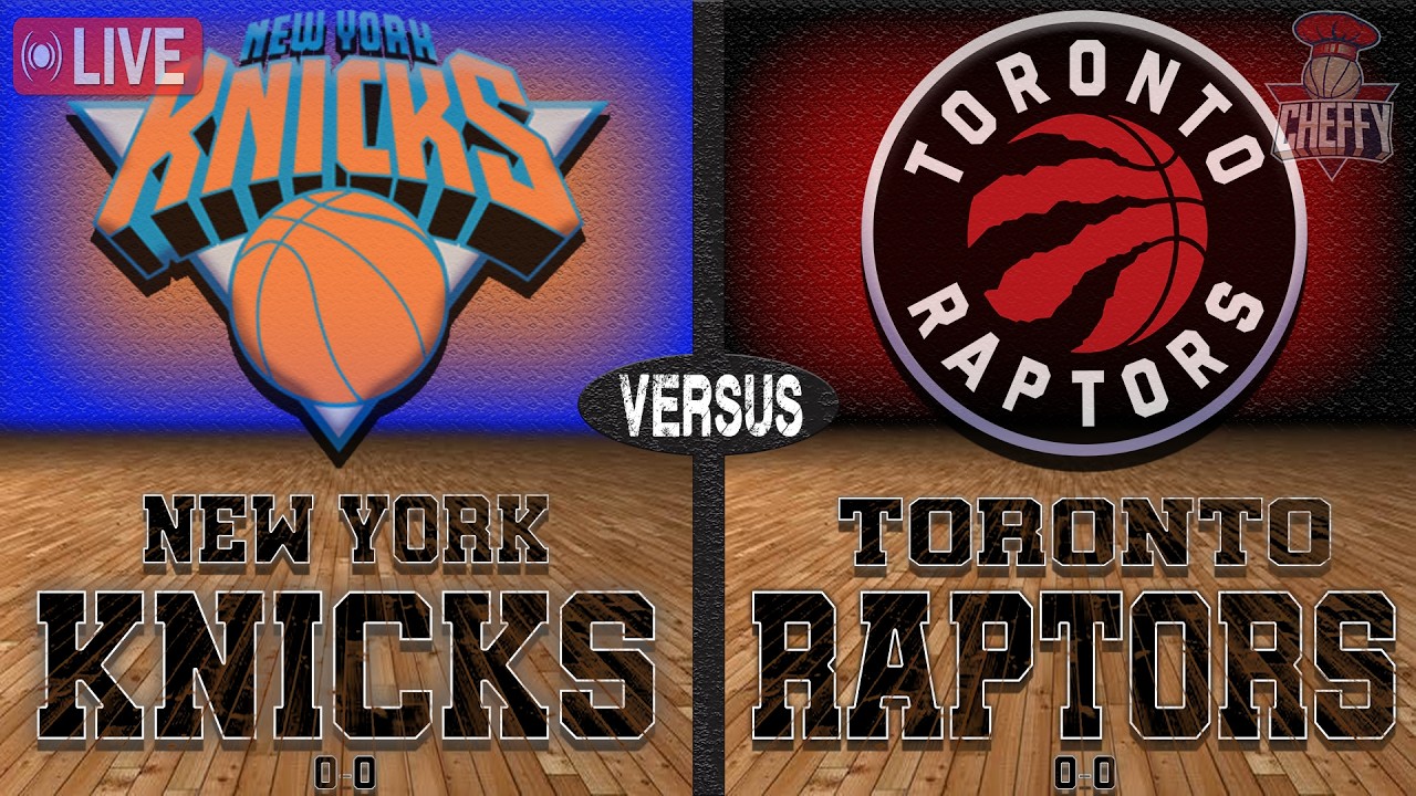 New York Knicks VS Toronto Raptors LIVE Play-By-Play Commentary | Pre & Post Game Coverage
