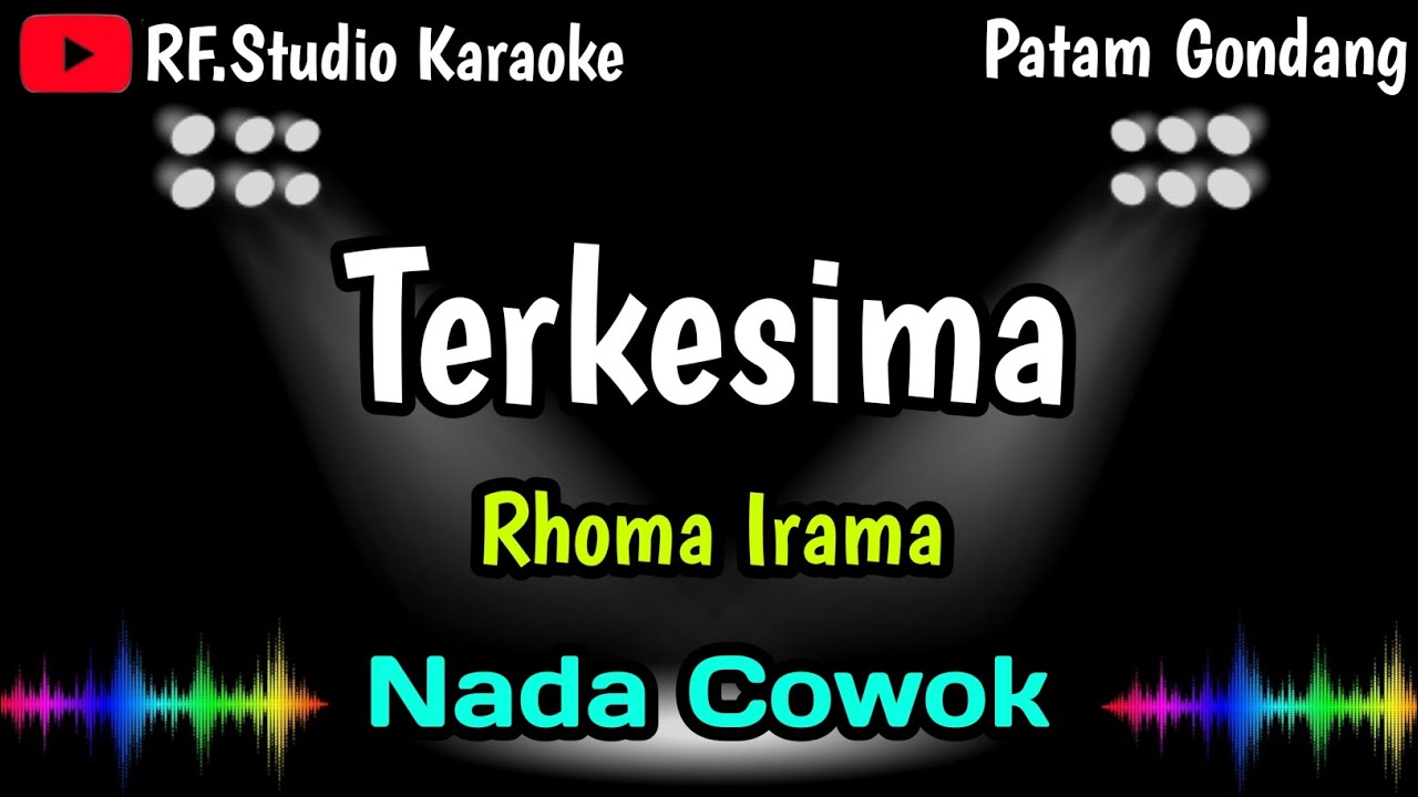 TERKESIMA - Rhoma Irama [Karaoke] NADA COWOK - Versi Patam Gondang @rfstudiokaraoke 