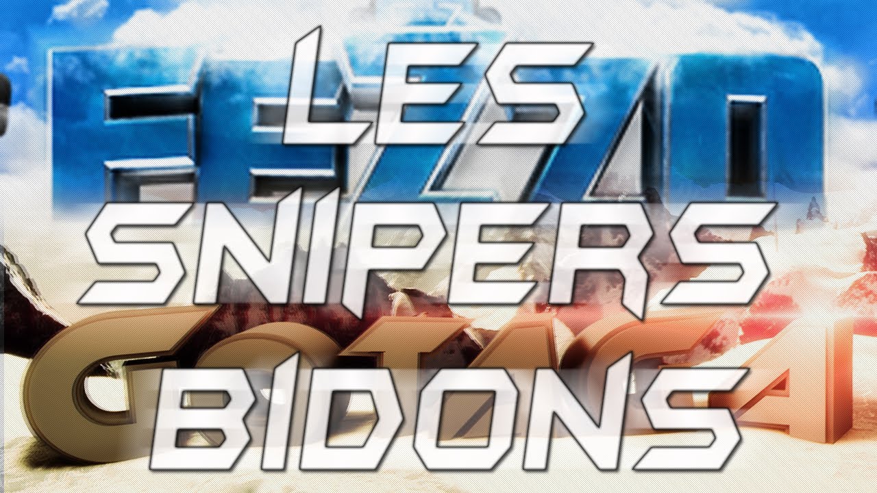 Gotaga & FeZzo: Les Snipers 