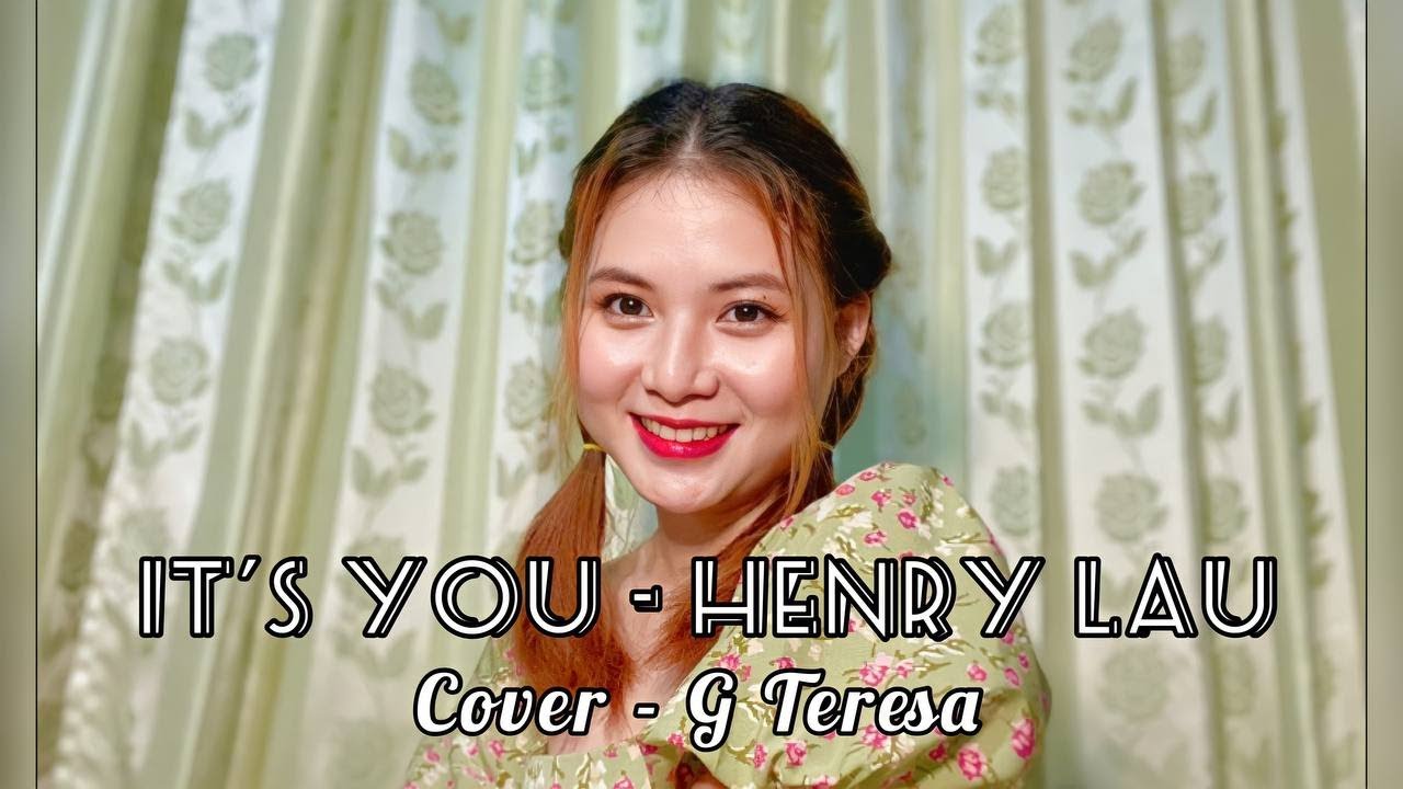 Henry Lau - It's You { Cover by G Teresa}