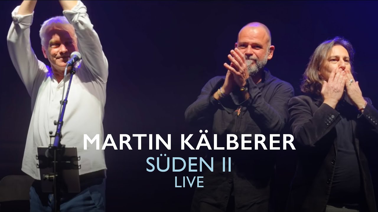 Martin Kälberer, Pippo Pollina, Werner Schmidbauer – Süden II, Vol. I (Live)