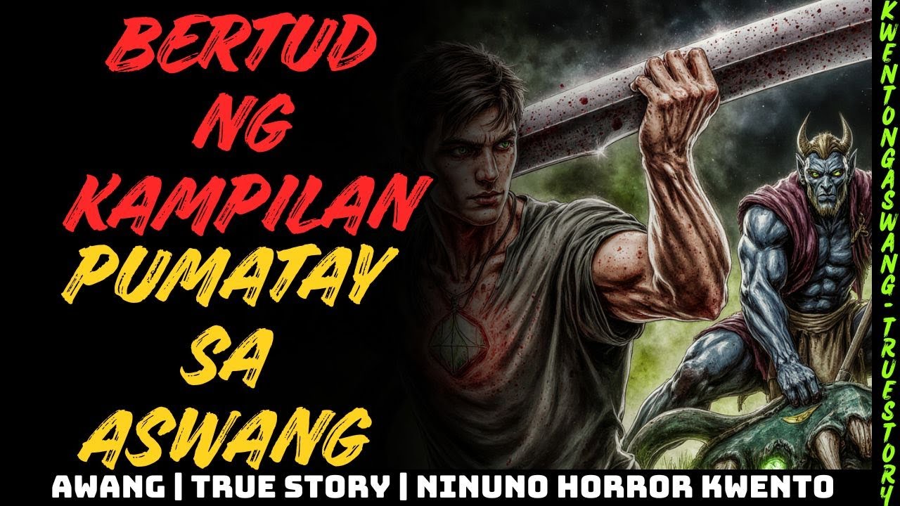 Bertud ng Kampilan Talaga Bang Nakapatay sa Aswang Totoong Nangyari!