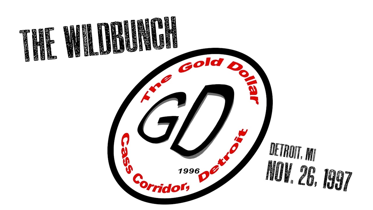 The Wildbunch - Live at The Gold Dollar, Detroit, MI (Nov. 26, 1997)