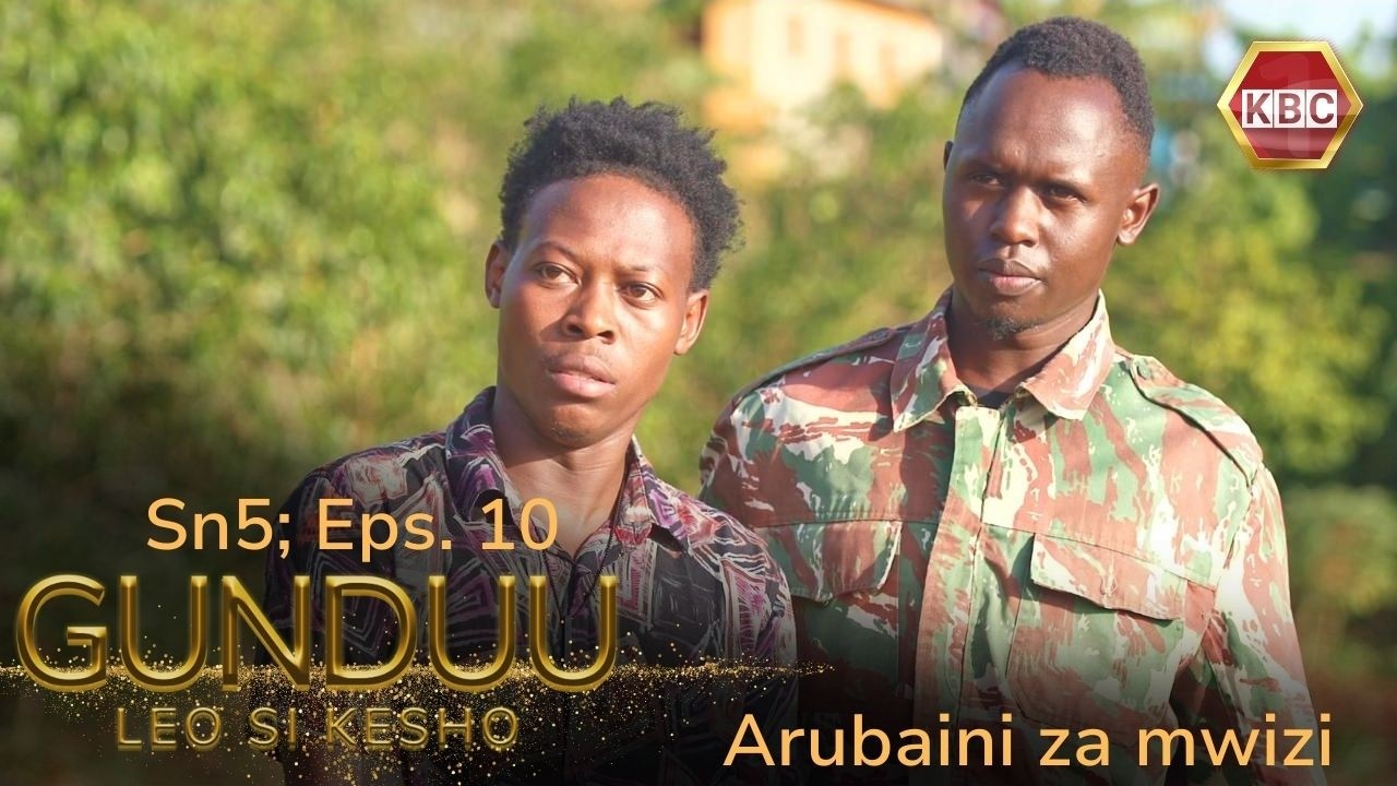 Gunduu Season 5 Episode 10 : Arubaini za Mwizi