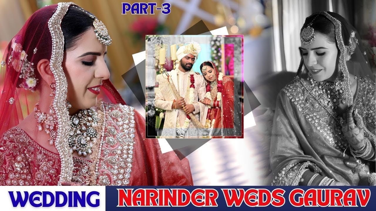 Narinder  Weds  Gaurav  Part-3I Best  Punjabi  Wedding 2025 I STAR STUDIO CHANDIGARH OFFCIAL