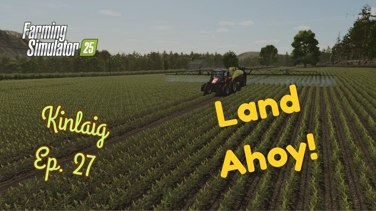 Kinlaig | Ep 27: Land Ahoy! | Farm Sim 25 | Survival | Role Play | PS5