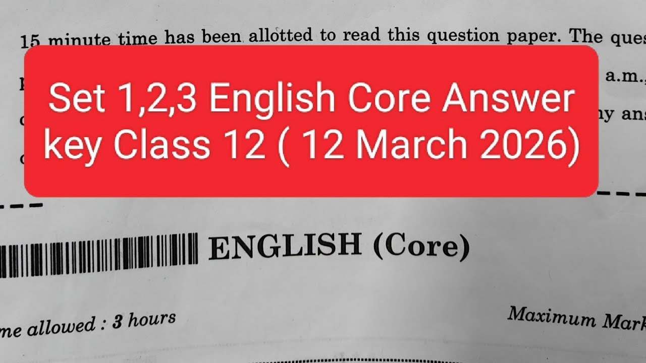 Set 1,2,3 English answer key 2026/ cbse board exam 2026 / class 12 english core paper solution 2026