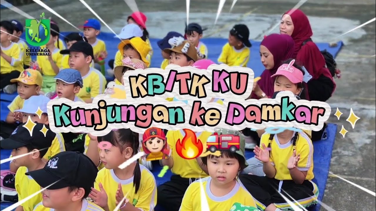OUTING CLASS KB-TK KELUARGA UNUVERSAL DI POS DAMKAR | 5 FEBRUARI 2026