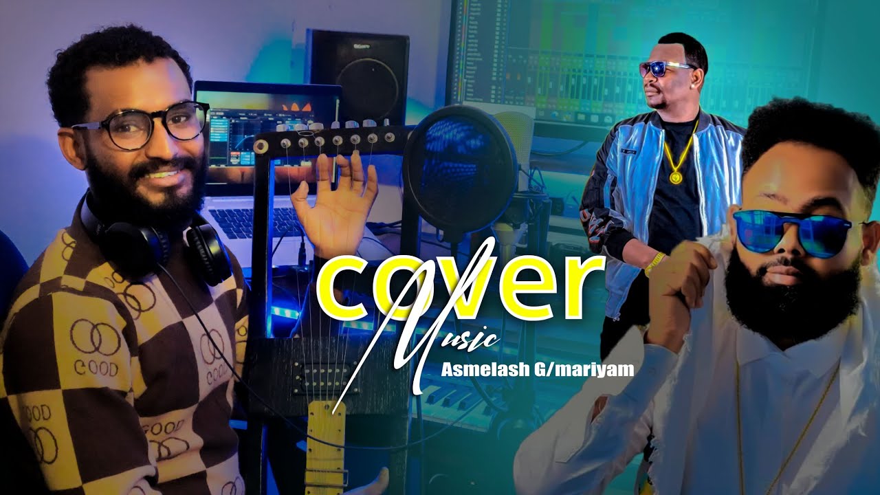 Asmelash _ GebreMariam /ኣስመላሽ_ገ/ማርያም /New Tigrigna & Eritrean cover Music Official Video 2025/