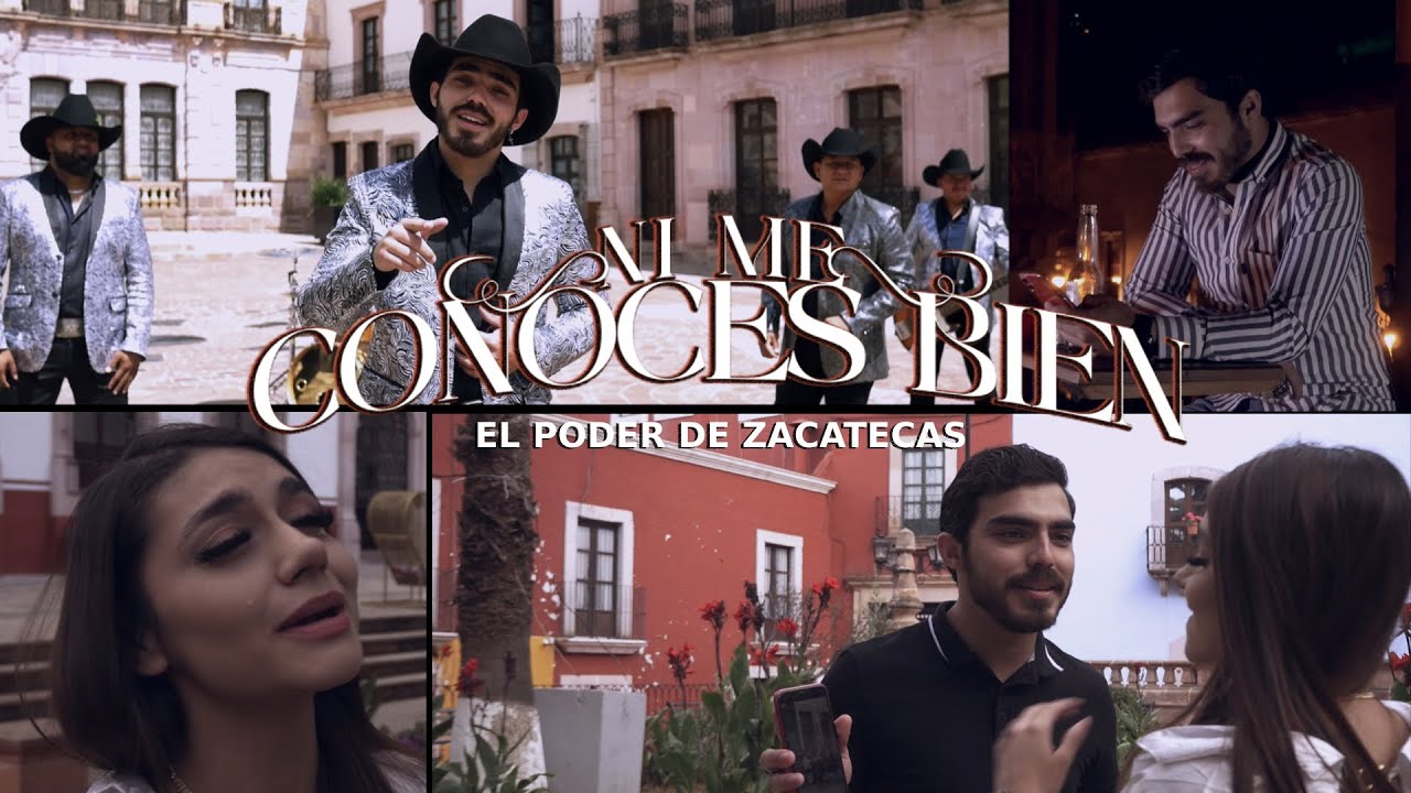 El Poder De Zacatecas 🎷 Ni Me Conoces Bien 💔 (Video Oficial)